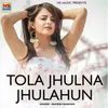 Tola Jhulna Jhulahun